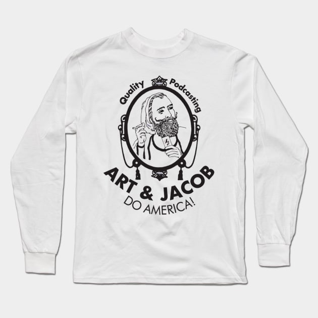 Quality Podcasting Long Sleeve T-Shirt by Art and Jacob Do America